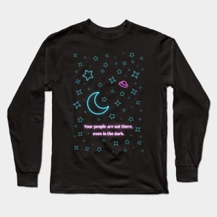 Your People Are Out There -- Neon Literary Fundraiser Long Sleeve T-Shirt